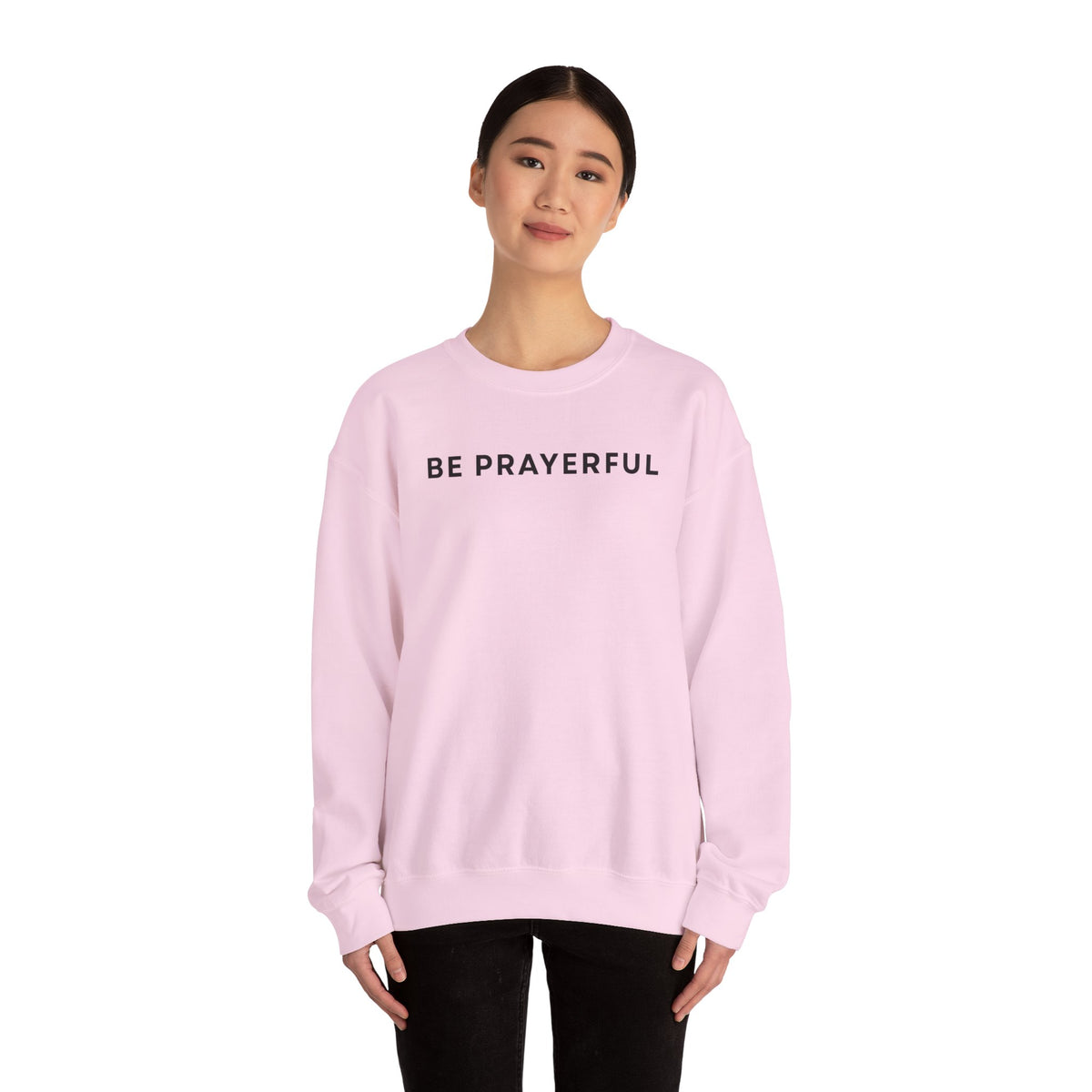 Be Prayerful Sweatshirt