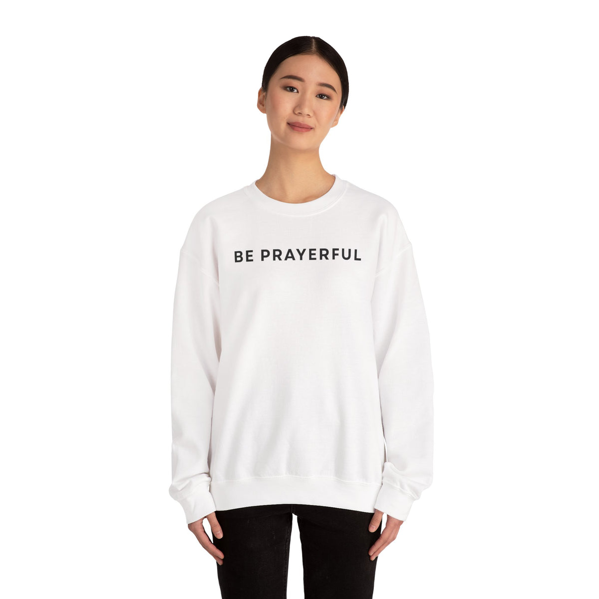 Be Prayerful Sweatshirt