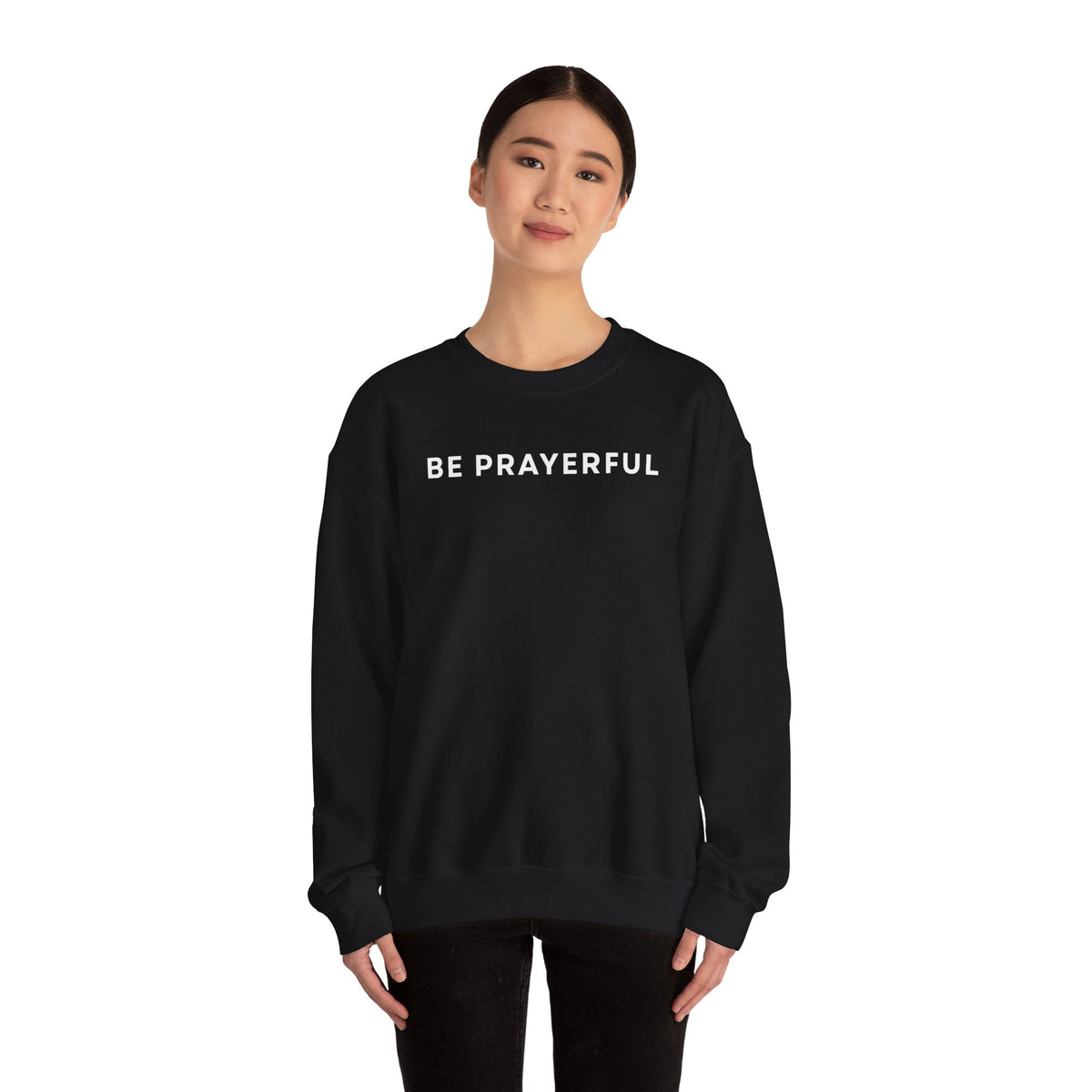 Be Prayerful Sweatshirt