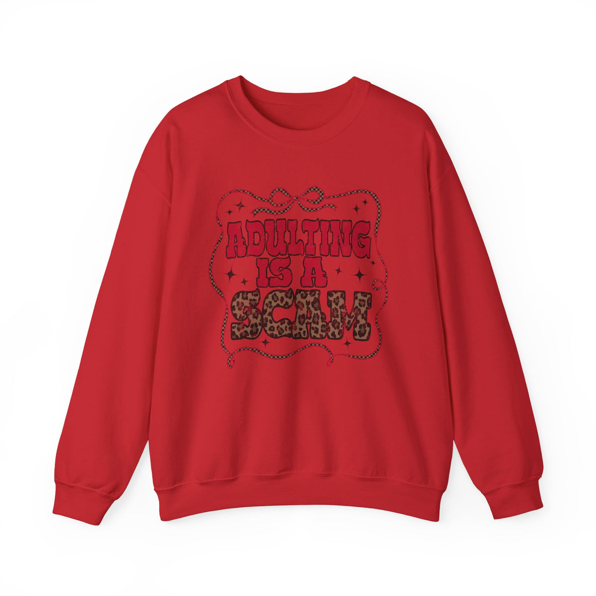 Adulting Is a Scam Sweatshirt