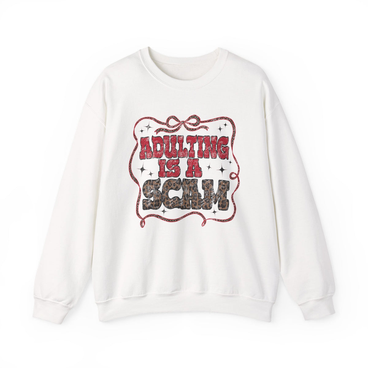 Adulting Is a Scam Sweatshirt