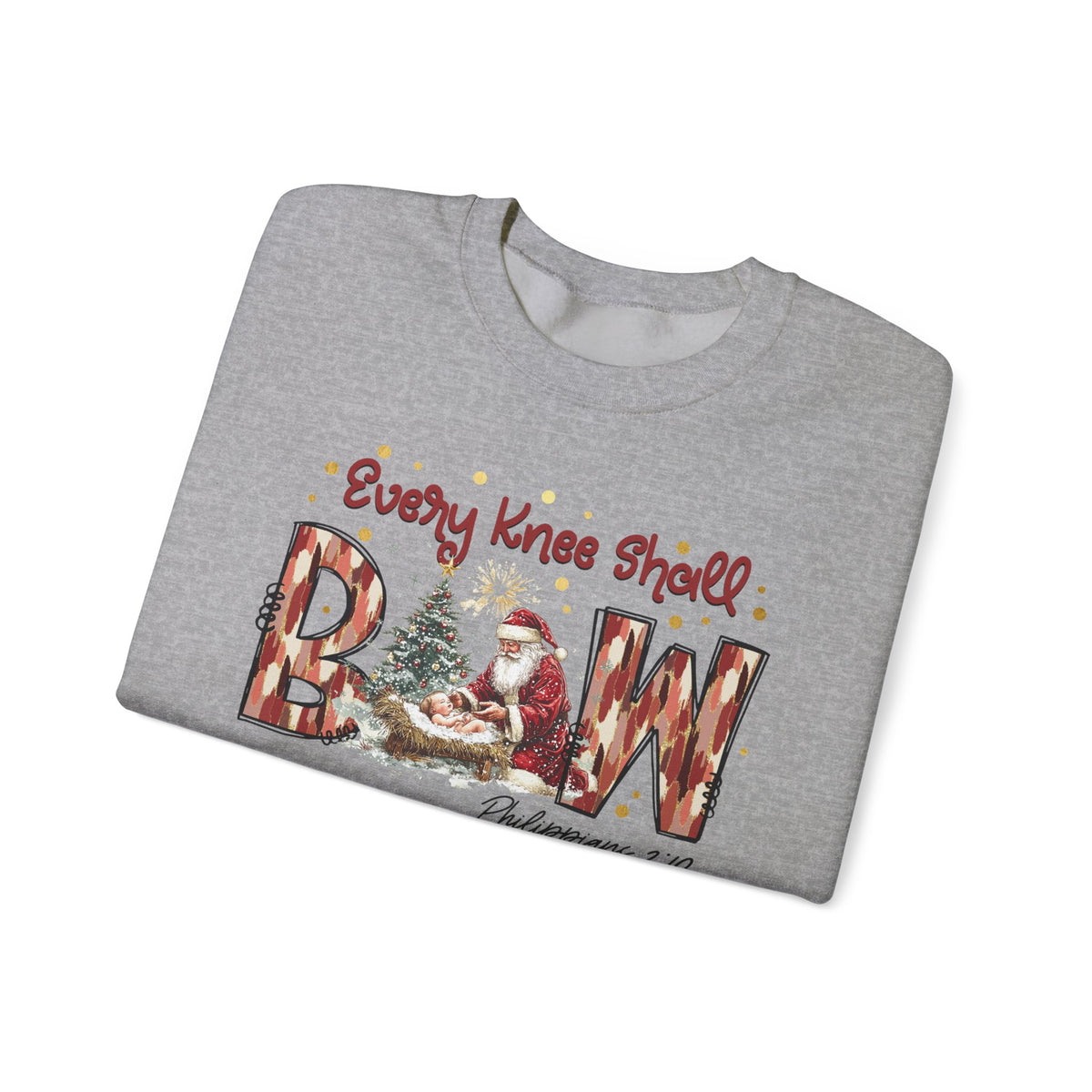 Every Knee Shall Bow Sweatshirt