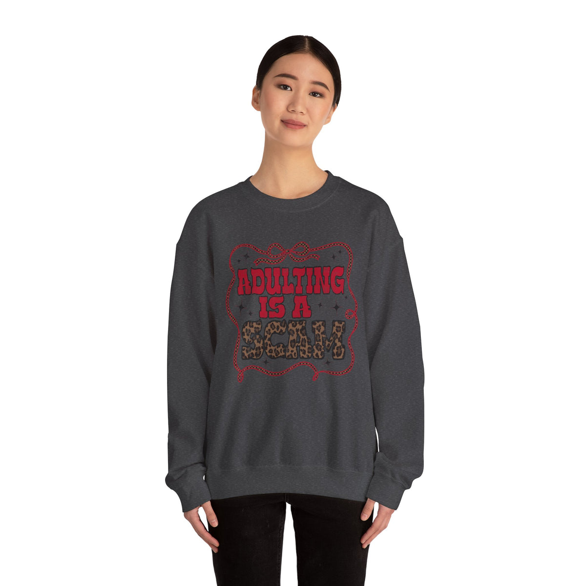 Adulting Is a Scam Sweatshirt