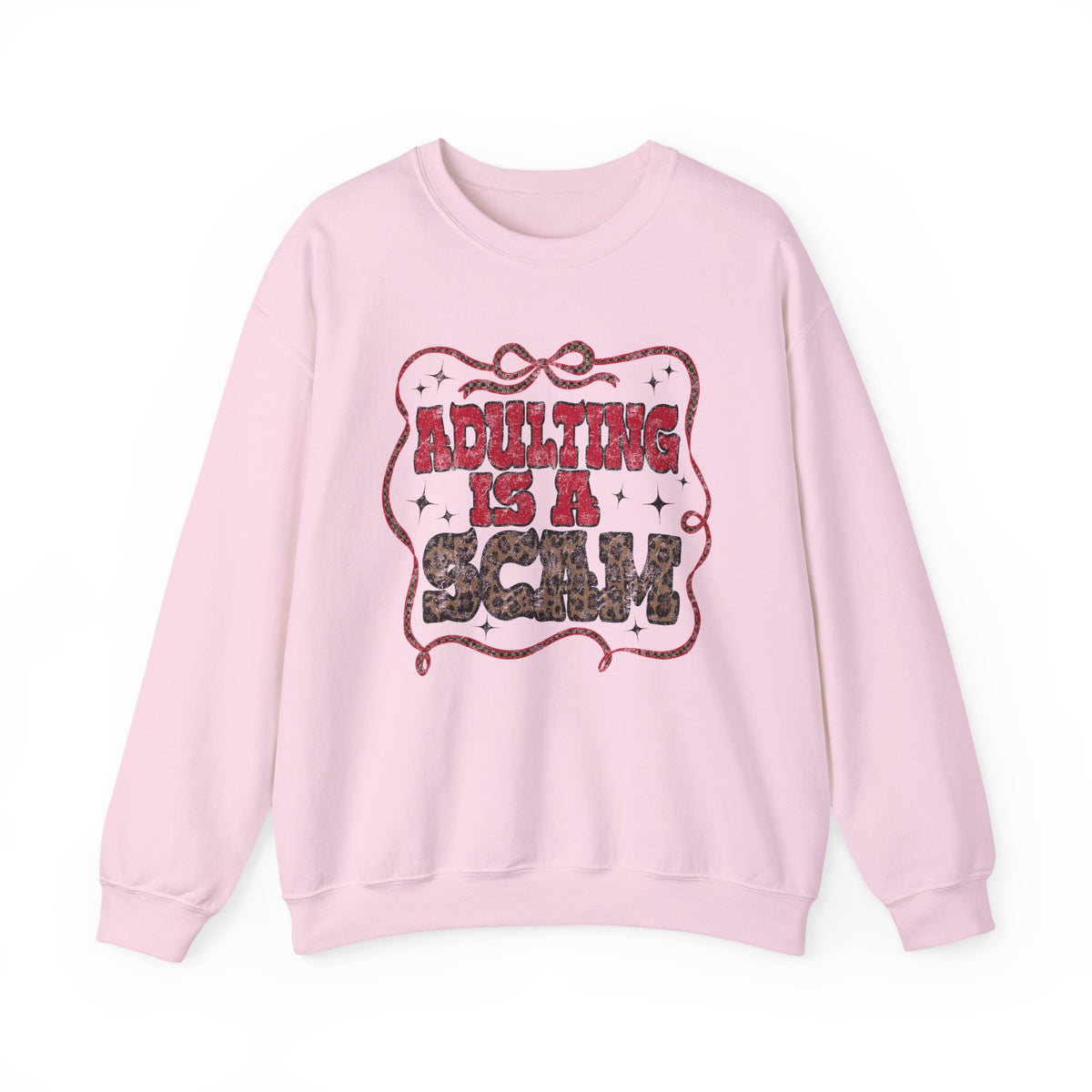Adulting Is a Scam Sweatshirt