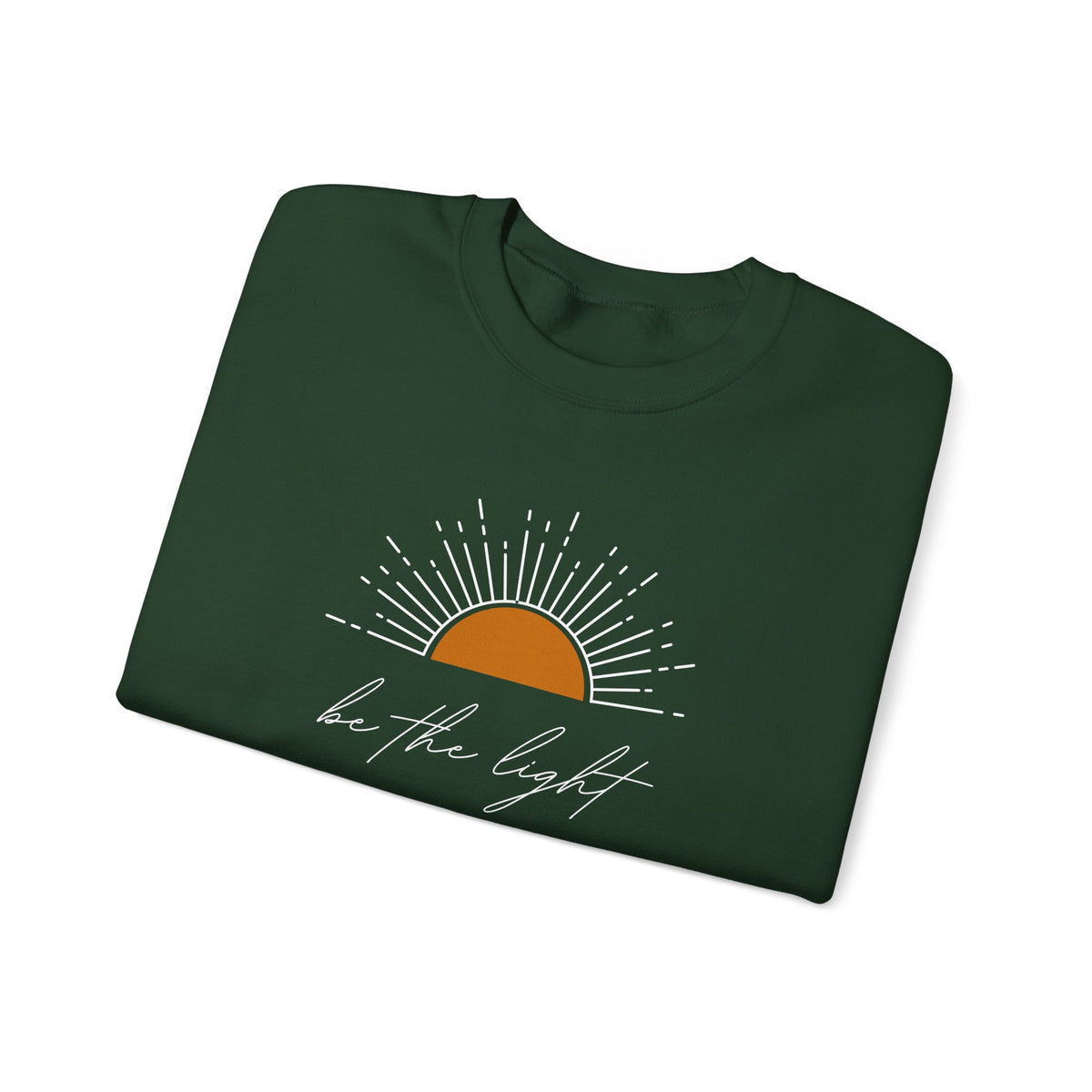 Be The Light Sweatshirt