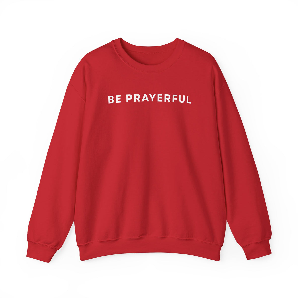 Be Prayerful Sweatshirt