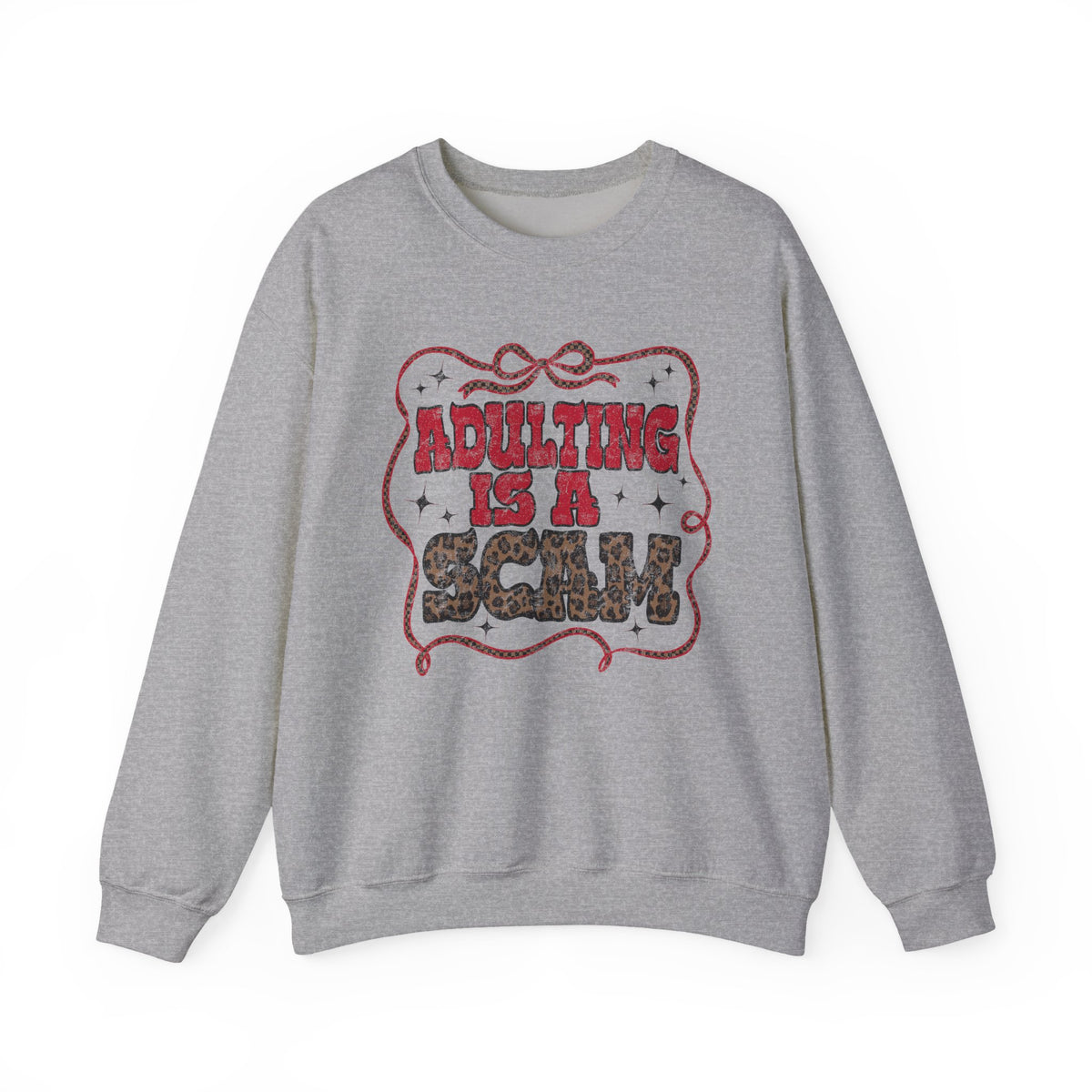 Adulting Is a Scam Sweatshirt