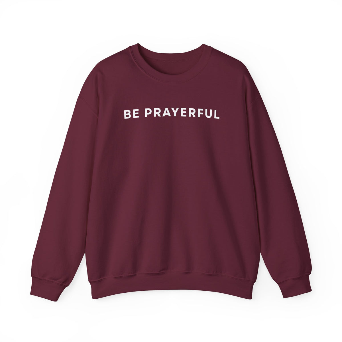 Be Prayerful Sweatshirt
