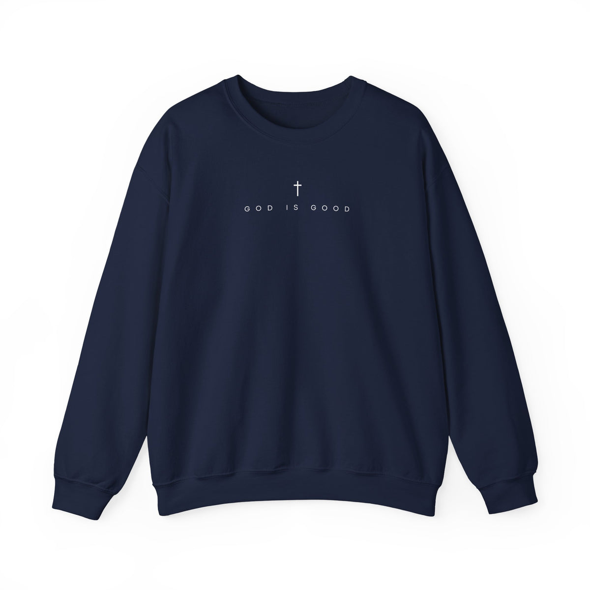 God Is Good Sweatshirt