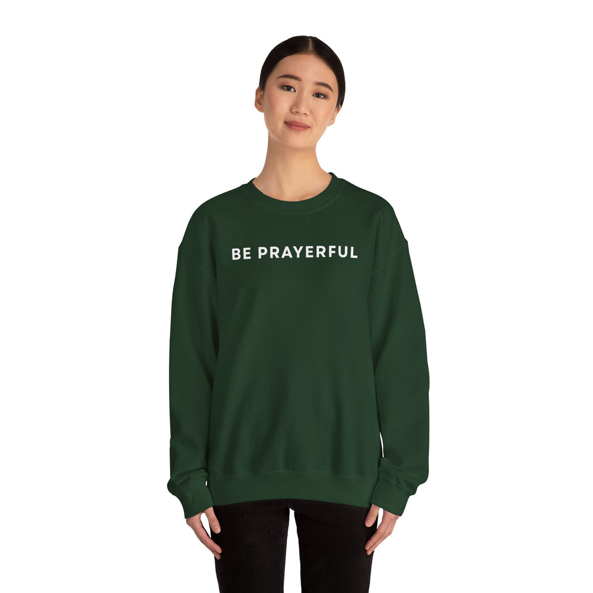 Be Prayerful Sweatshirt