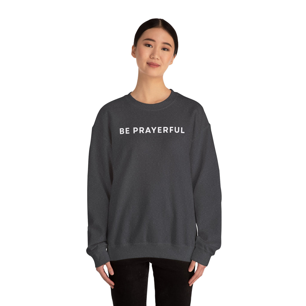 Be Prayerful Sweatshirt